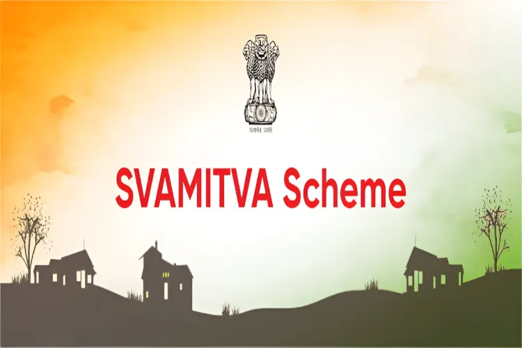 SVAMITVA (Survey of Villages Abadi and Mapping with Improvised Technology in Village Areas) yojana